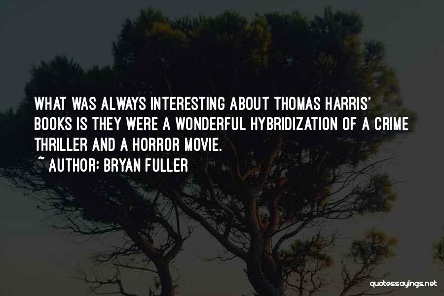 Bryan Fuller Quotes 2161038