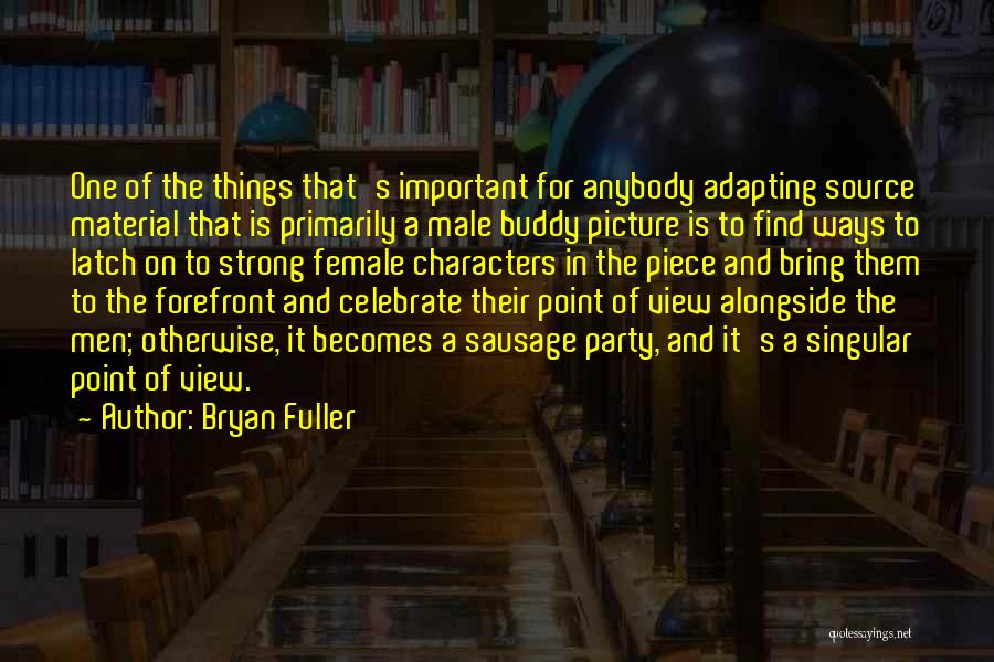 Bryan Fuller Quotes 2162509