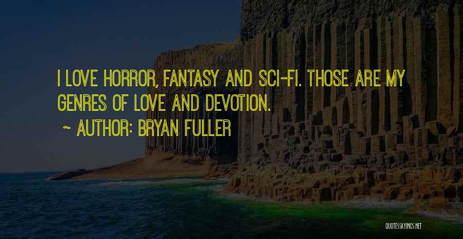 Bryan Fuller Quotes 750825