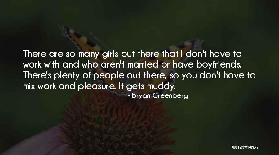 Bryan Greenberg Quotes 1152153