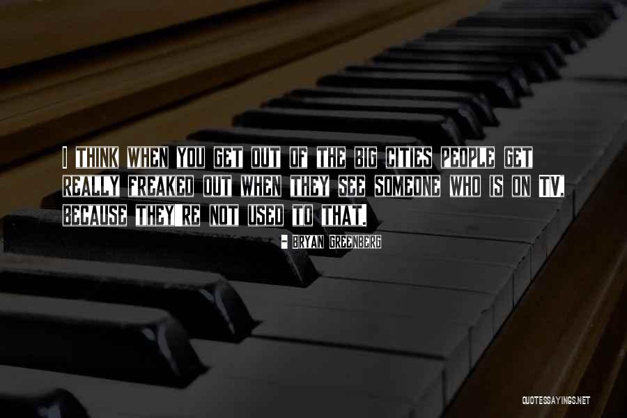 Bryan Greenberg Quotes 1358645 Bryan Greenberg Quotes 1358645