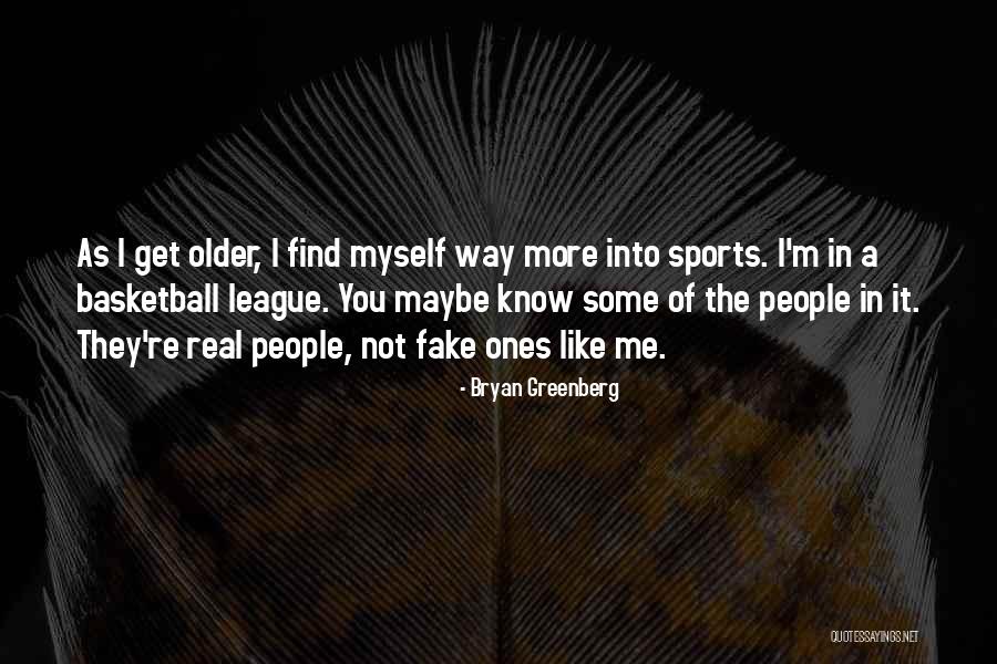Bryan Greenberg Quotes 1564309 Bryan Greenberg Quotes 1564309