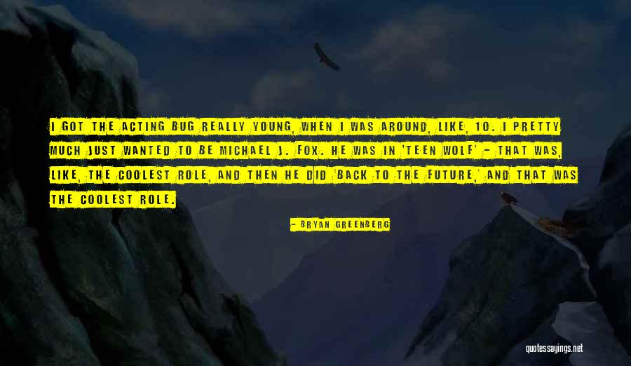 Bryan Greenberg Quotes 1739602 Bryan Greenberg Quotes 1739602