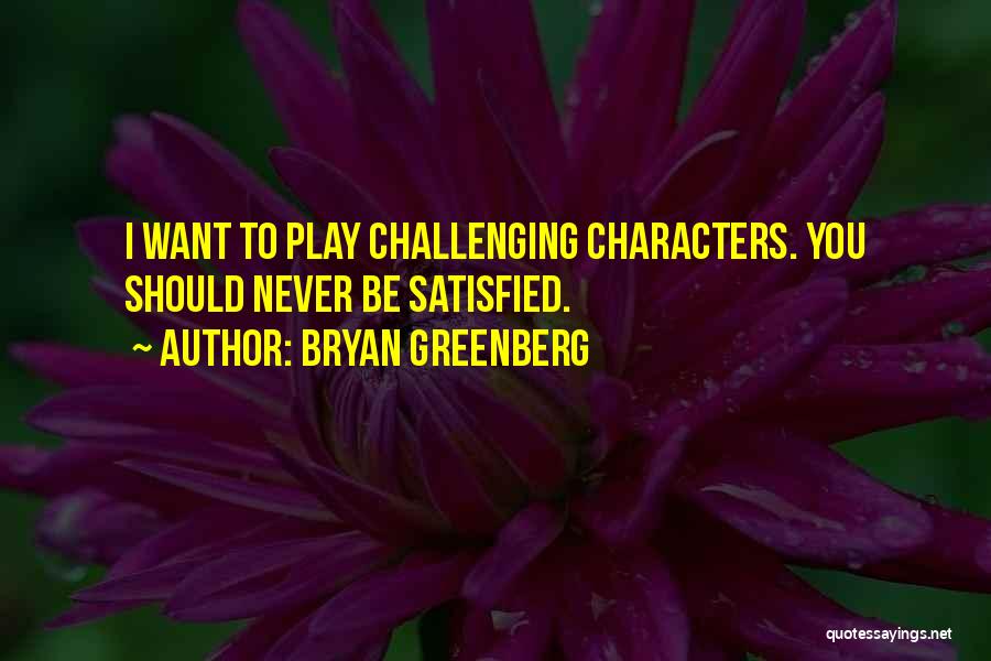 Bryan Greenberg Quotes 2027408