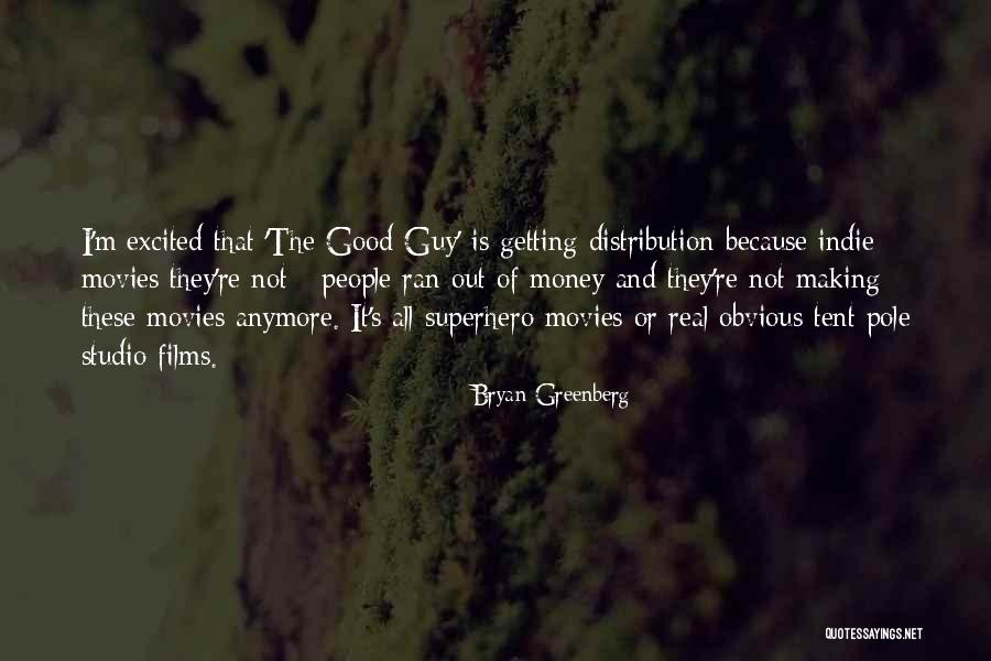 Bryan Greenberg Quotes 491981