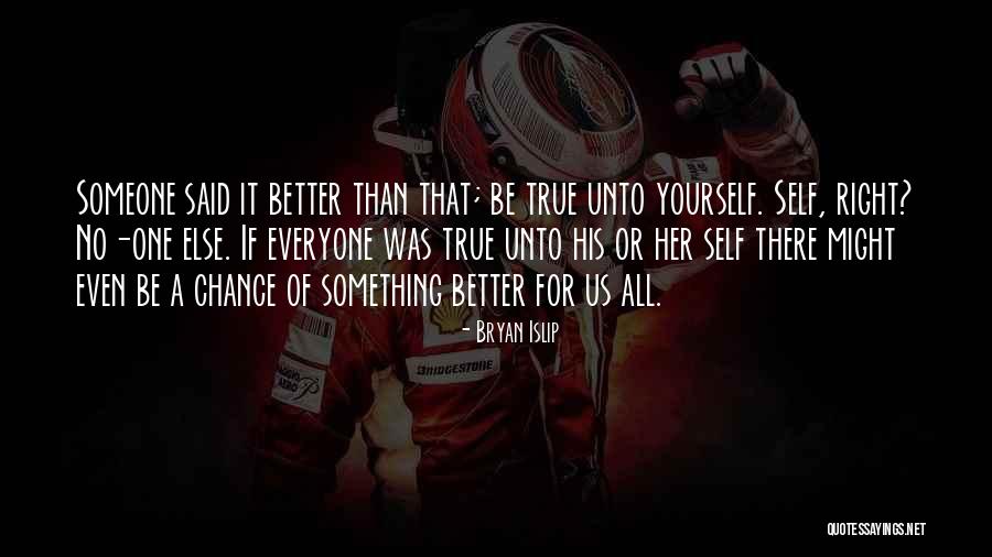 Bryan Islip Quotes 1204233 Bryan Islip Quotes 1204233