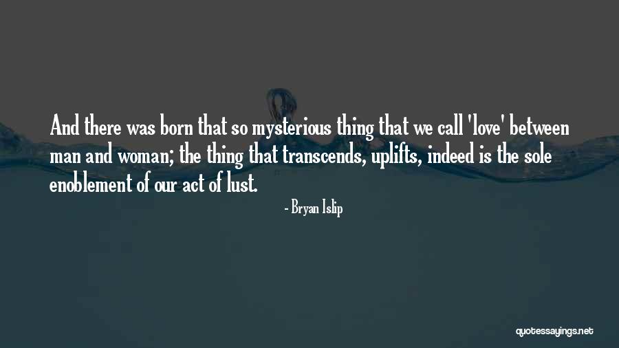 Bryan Islip Quotes 1589917