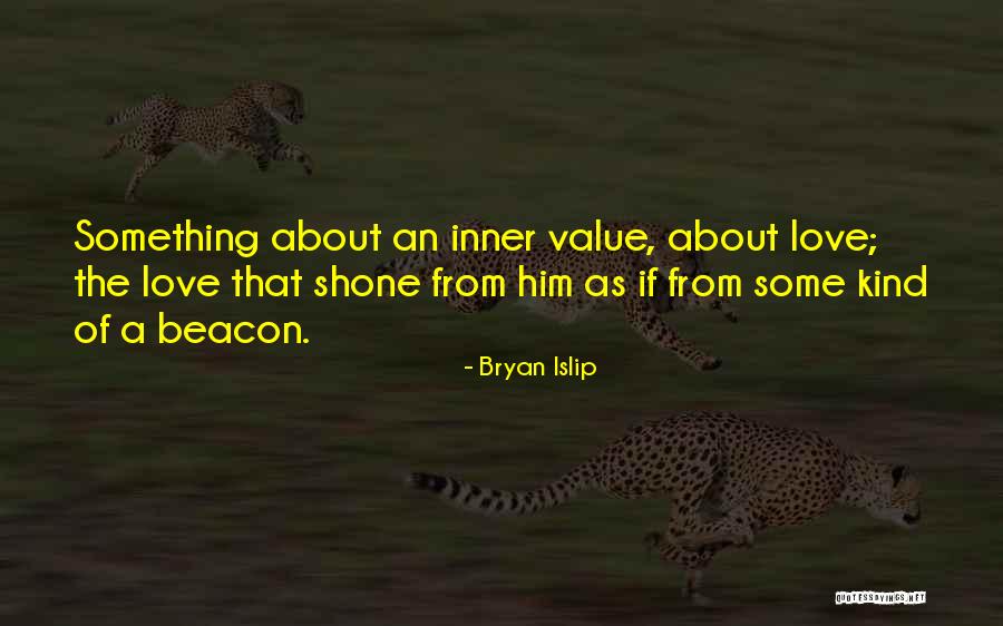 Bryan Islip Quotes 967582