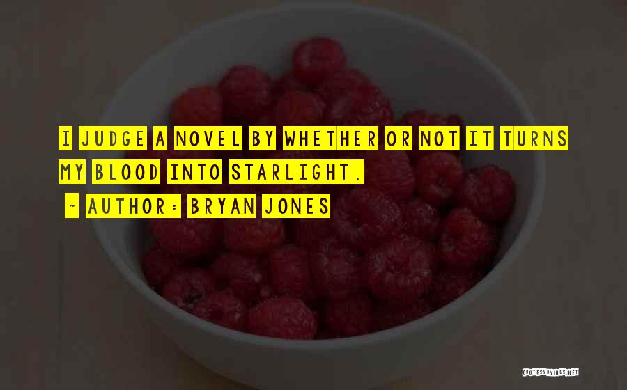 Bryan Jones Quotes 998419