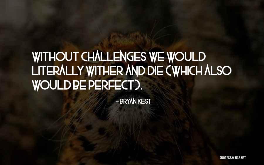 Bryan Kest Quotes 306114