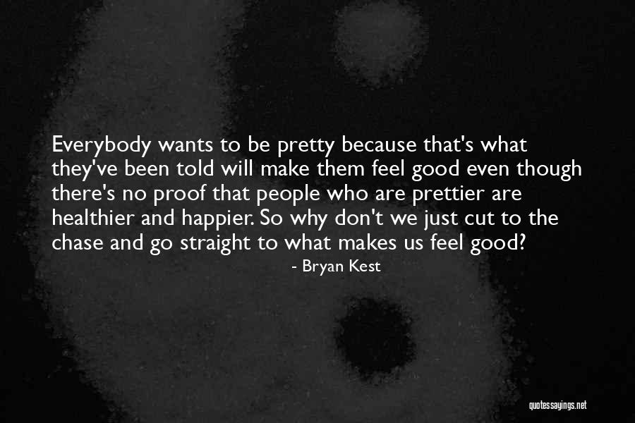 Bryan Kest Quotes 615062 Bryan Kest Quotes 615062