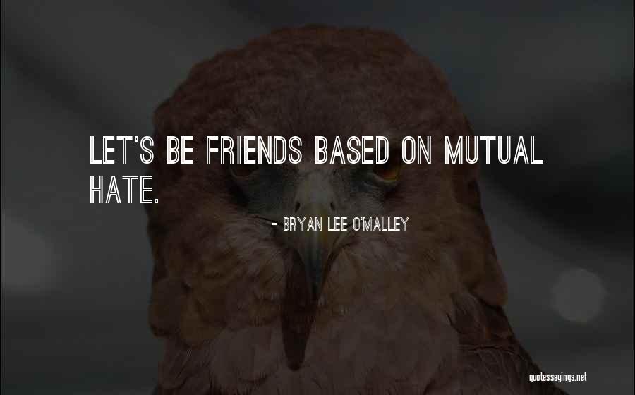Bryan Lee O Malley Quotes By Bryan Lee O'Malley Bryan Lee O Malley Quotes By Bryan Lee O'Malley