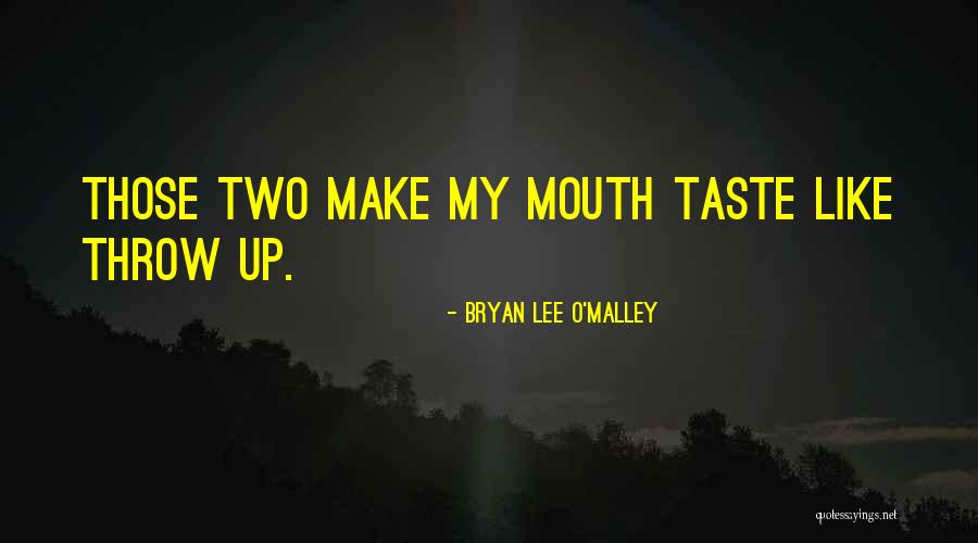 Bryan Lee O Malley Quotes By Bryan Lee O'Malley Bryan Lee O Malley Quotes By Bryan Lee O'Malley