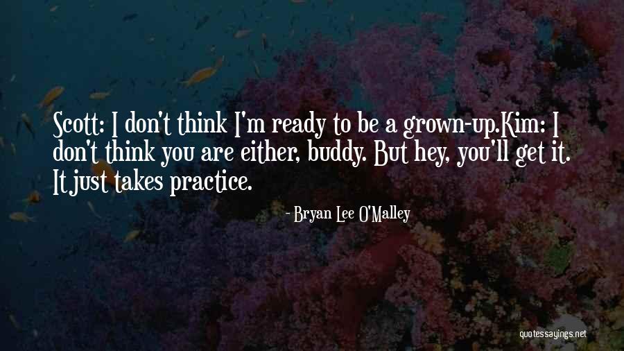 Bryan Lee O Malley Quotes By Bryan Lee O'Malley Bryan Lee O Malley Quotes By Bryan Lee O'Malley