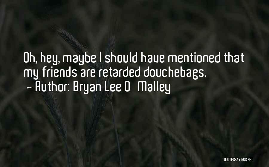 Bryan Lee O'Malley Quotes 1008204