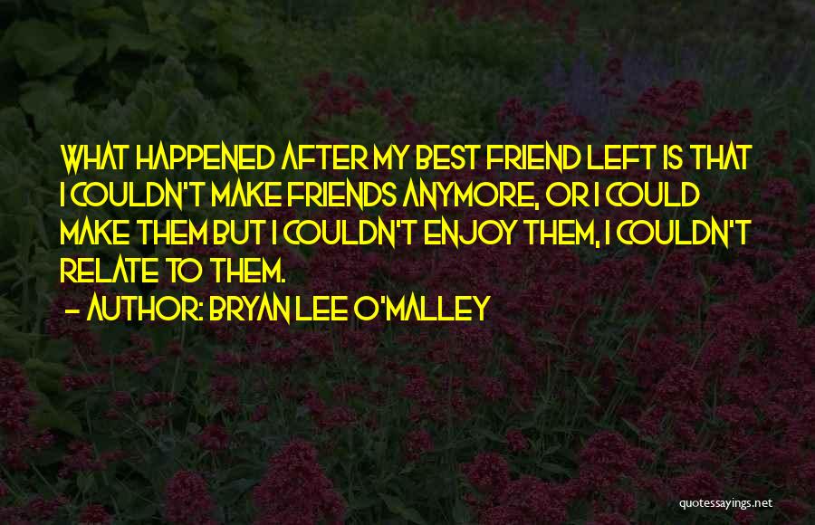 Bryan Lee O'Malley Quotes 1756385