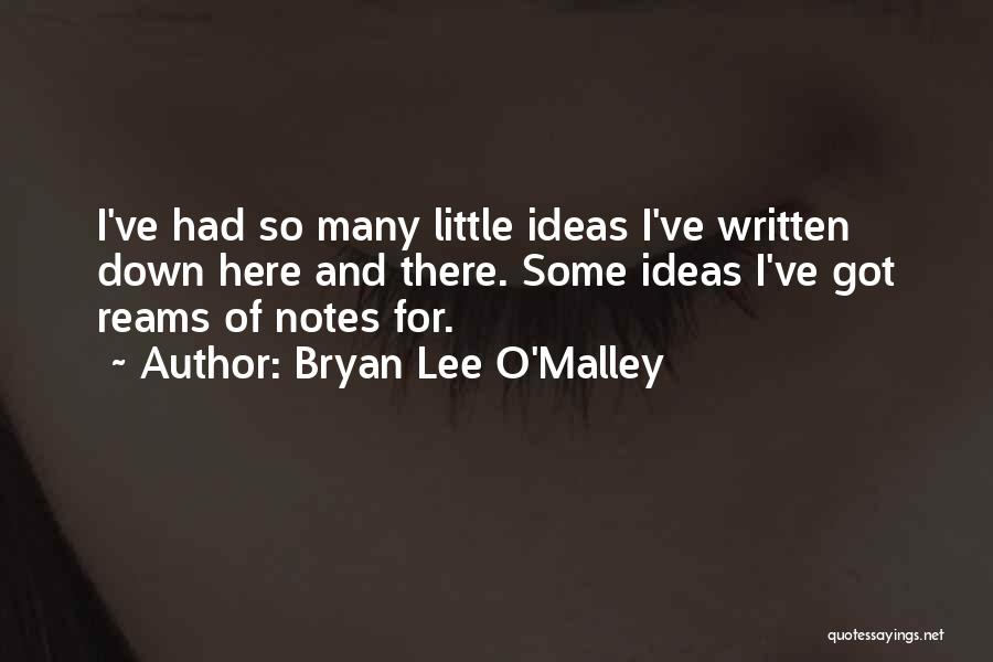 Bryan Lee O'Malley Quotes 2041352