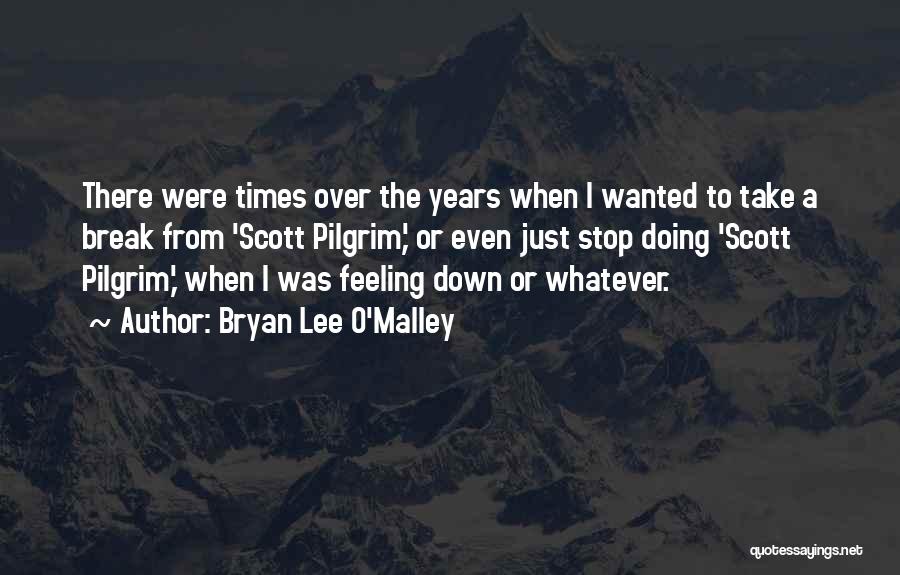 Bryan Lee O'Malley Quotes 427288
