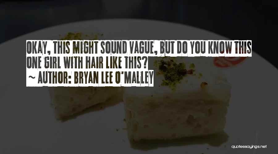 Bryan Lee O'Malley Quotes 534826