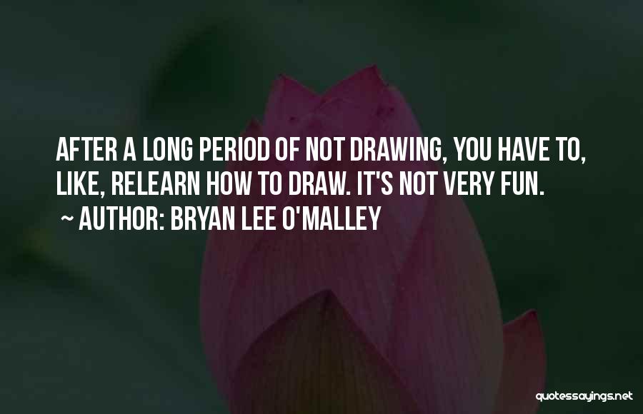 Bryan Lee O'Malley Quotes 665162