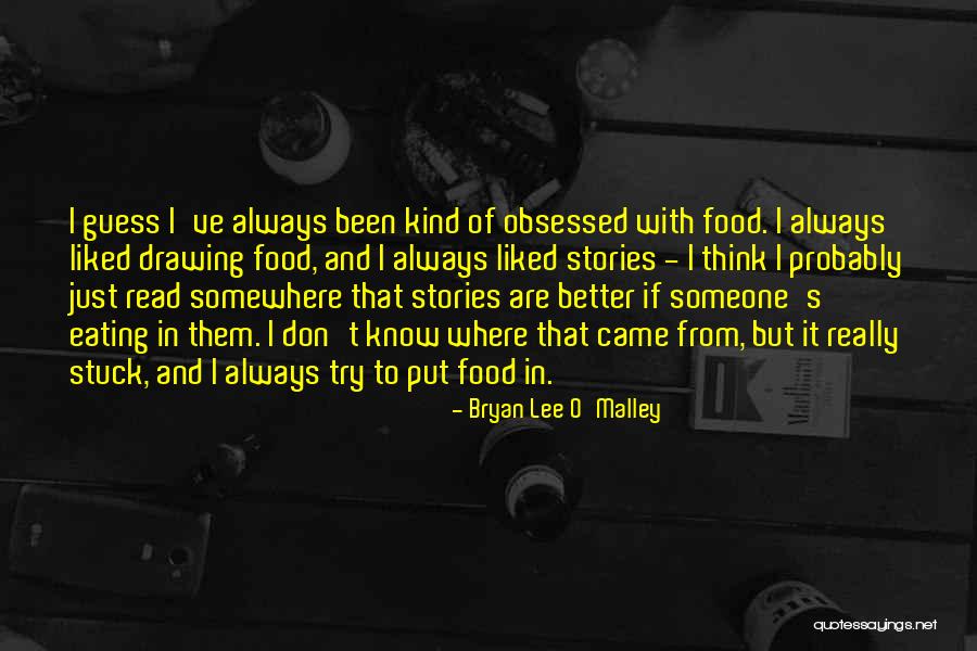 Bryan Lee O'Malley Quotes 84931