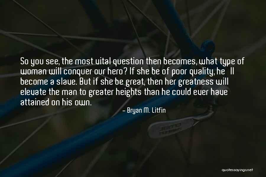 Bryan M. Litfin Quotes 721481