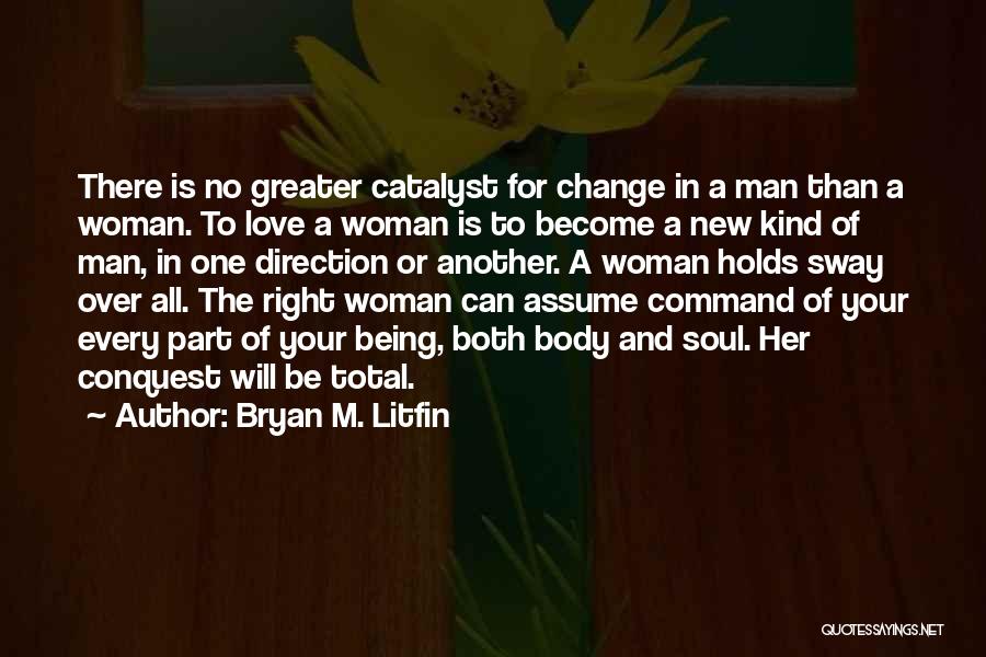 Bryan M. Litfin Quotes 731361