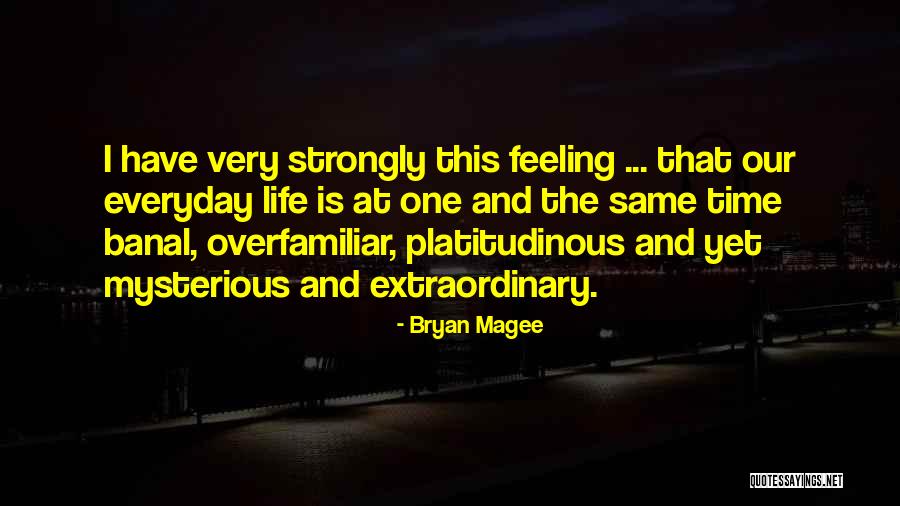 Bryan Magee Quotes 1247611