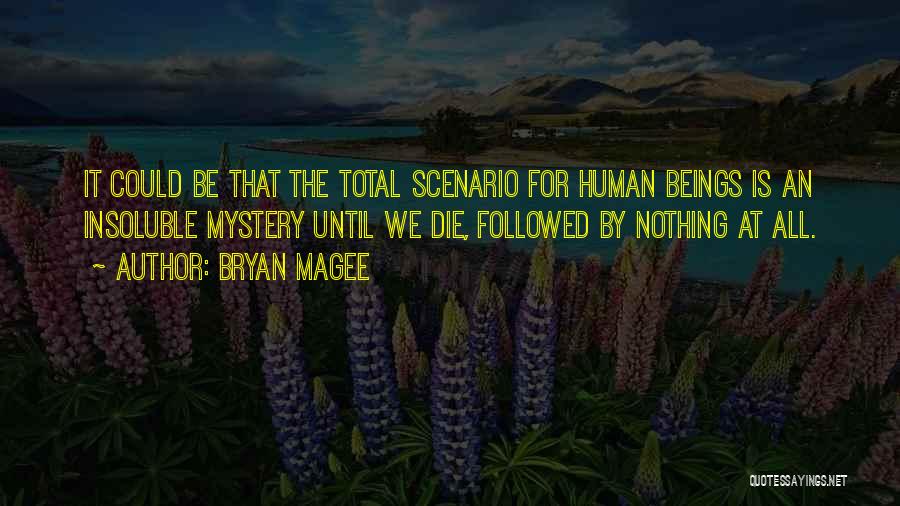Bryan Magee Quotes 802247