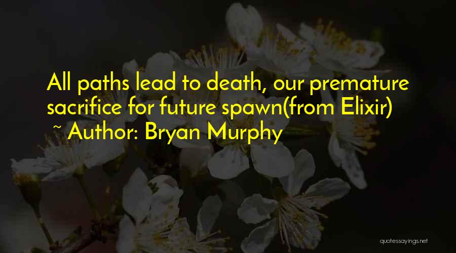 Bryan Murphy Quotes 1979150