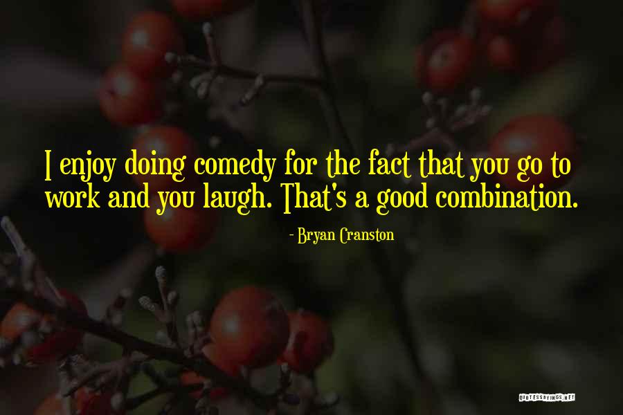 Bryan Quotes By Bryan Cranston Bryan Quotes By Bryan Cranston