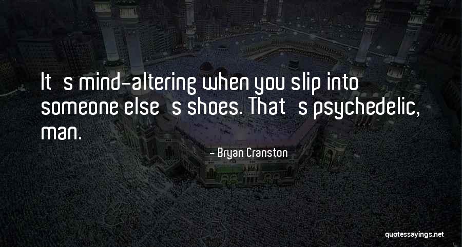 Bryan Quotes By Bryan Cranston Bryan Quotes By Bryan Cranston