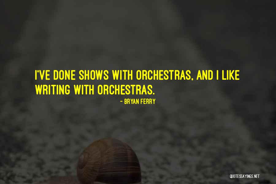 Bryan Quotes By Bryan Ferry Bryan Quotes By Bryan Ferry