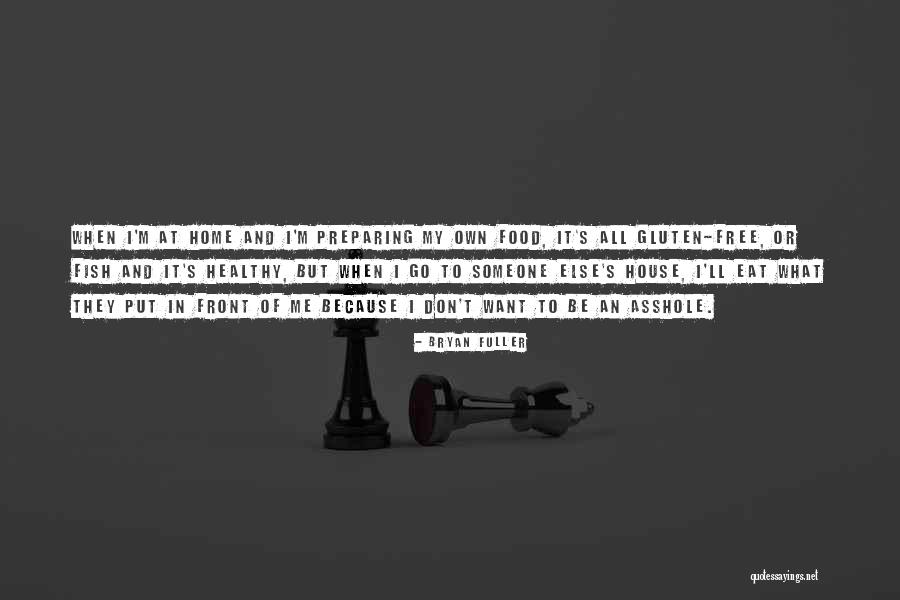 Bryan Quotes By Bryan Fuller Bryan Quotes By Bryan Fuller