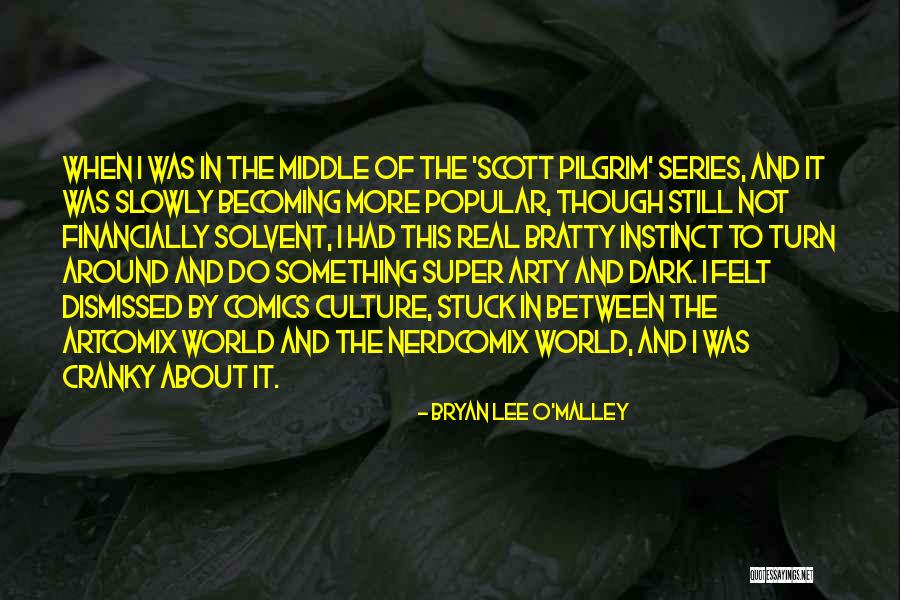 Bryan Quotes By Bryan Lee O'Malley Bryan Quotes By Bryan Lee O'Malley