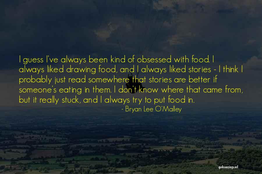 Bryan Quotes By Bryan Lee O'Malley Bryan Quotes By Bryan Lee O'Malley