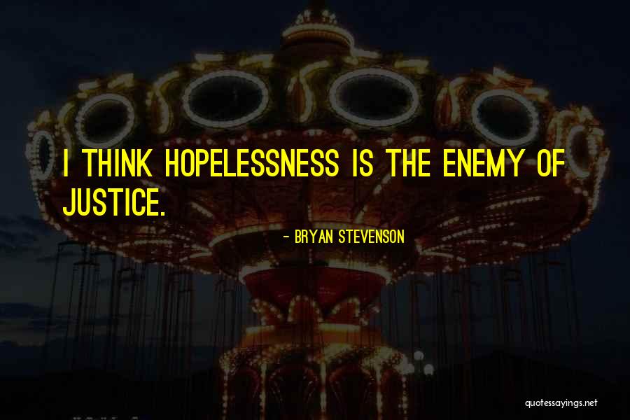 Bryan Quotes By Bryan Stevenson Bryan Quotes By Bryan Stevenson