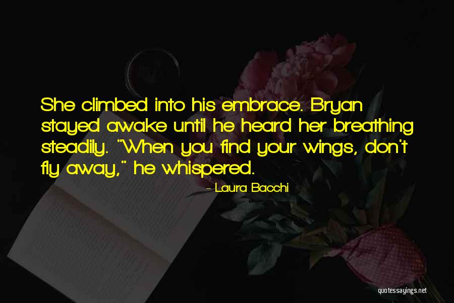 Bryan Quotes By Laura Bacchi Bryan Quotes By Laura Bacchi