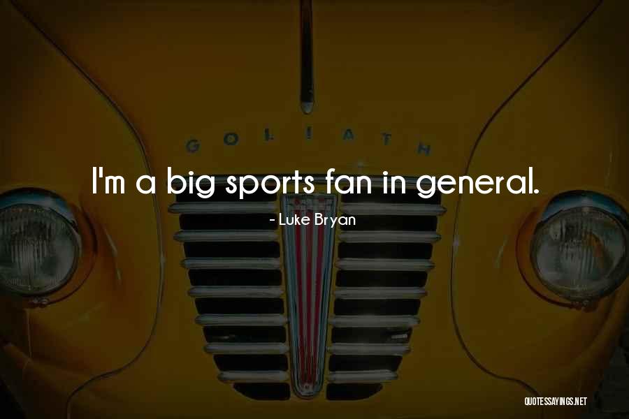 Bryan Quotes By Luke Bryan Bryan Quotes By Luke Bryan