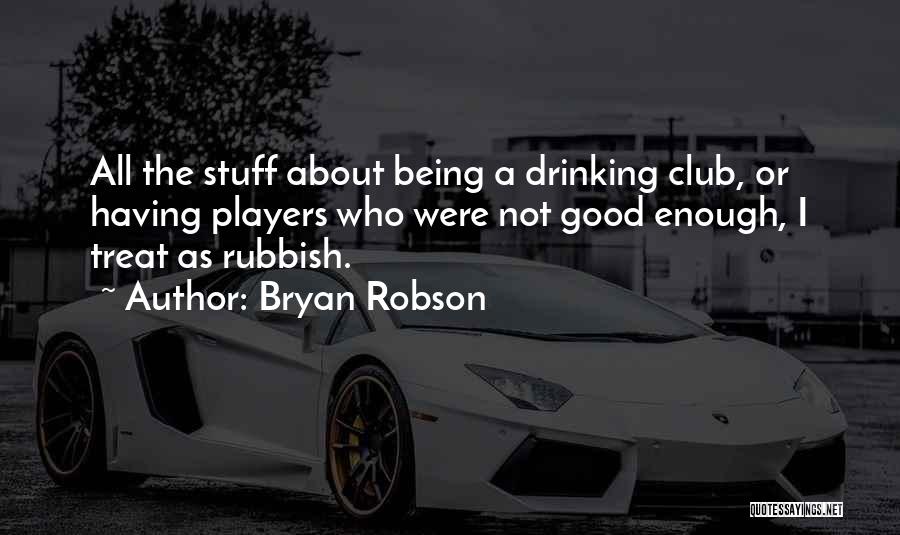 Bryan Robson Quotes 1195198