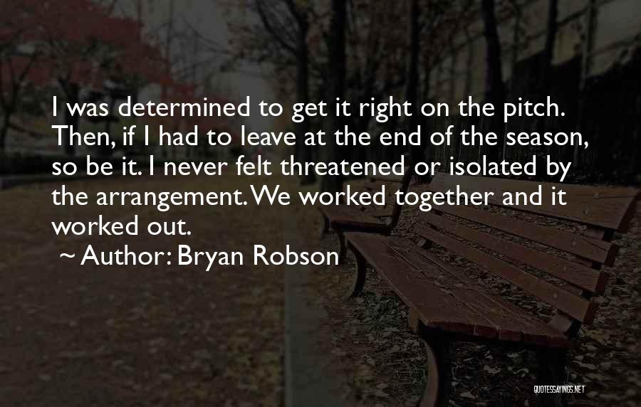 Bryan Robson Quotes 1420190