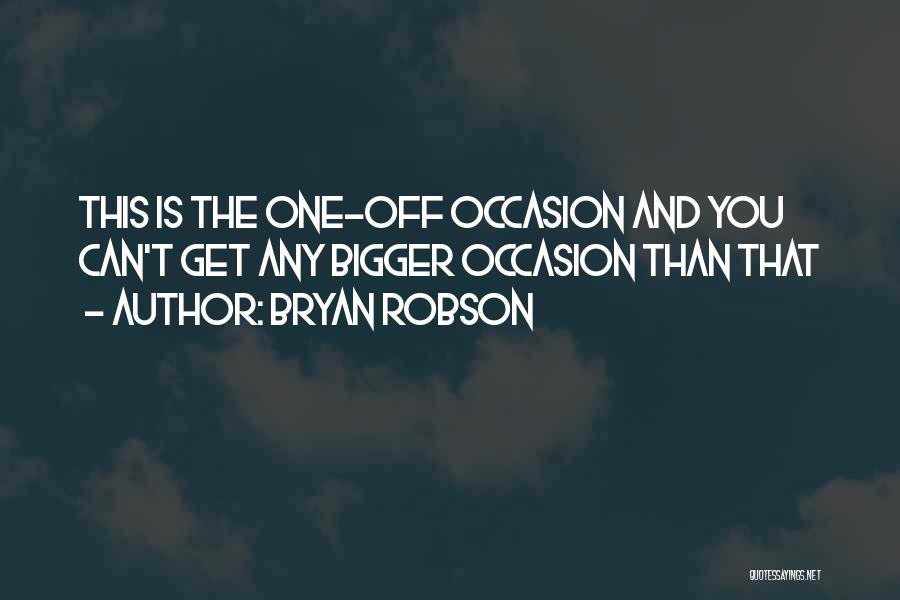 Bryan Robson Quotes 2153438