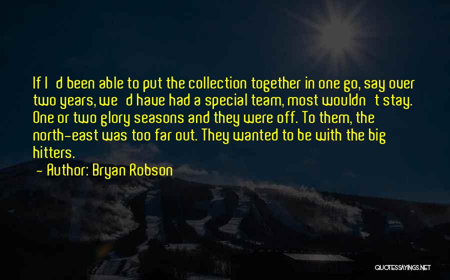 Bryan Robson Quotes 584453