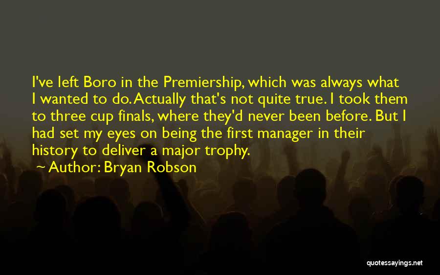 Bryan Robson Quotes 677345