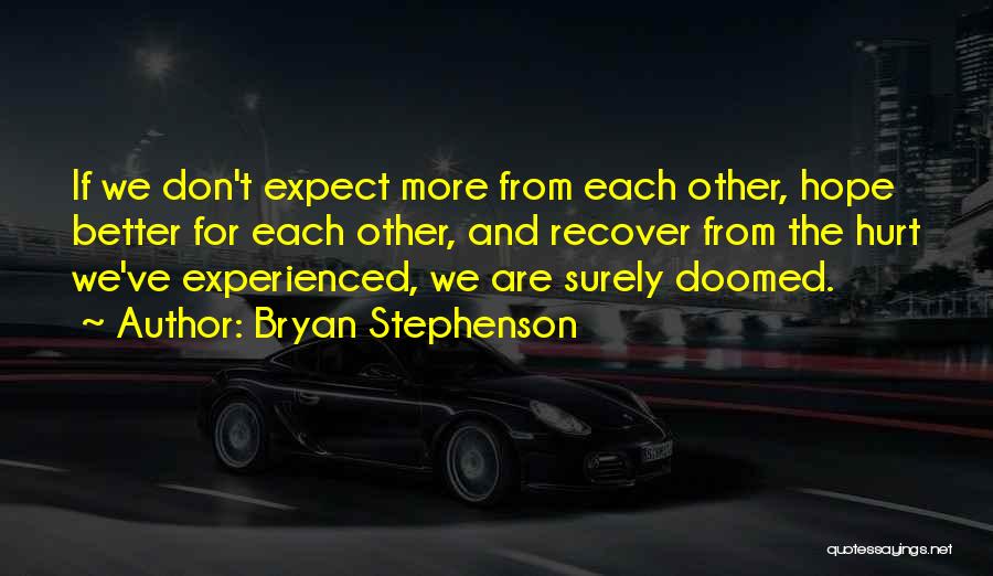 Bryan Stephenson Quotes 1867980