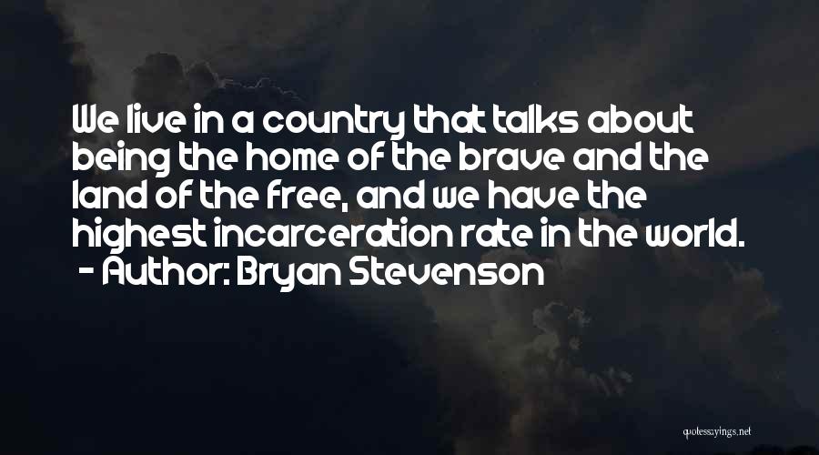 Bryan Stevenson Quotes 1307072