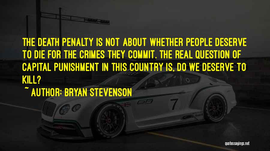 Bryan Stevenson Quotes 1427049