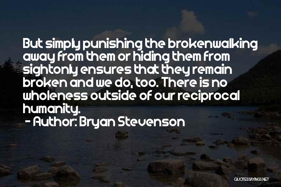 Bryan Stevenson Quotes 1566234