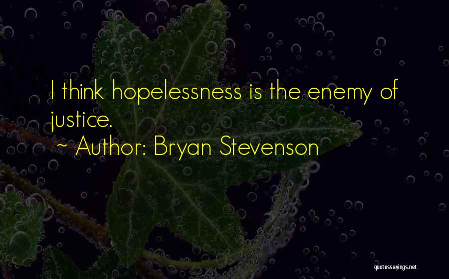 Bryan Stevenson Quotes 166201