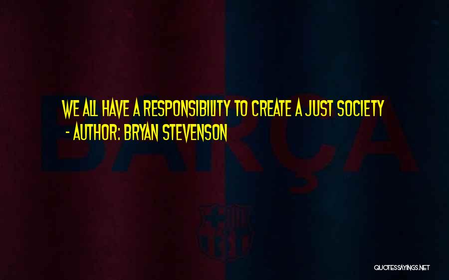 Bryan Stevenson Quotes 1871341